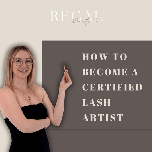 How to Become a Certified Lash Artist: Essential Steps and Training Tips