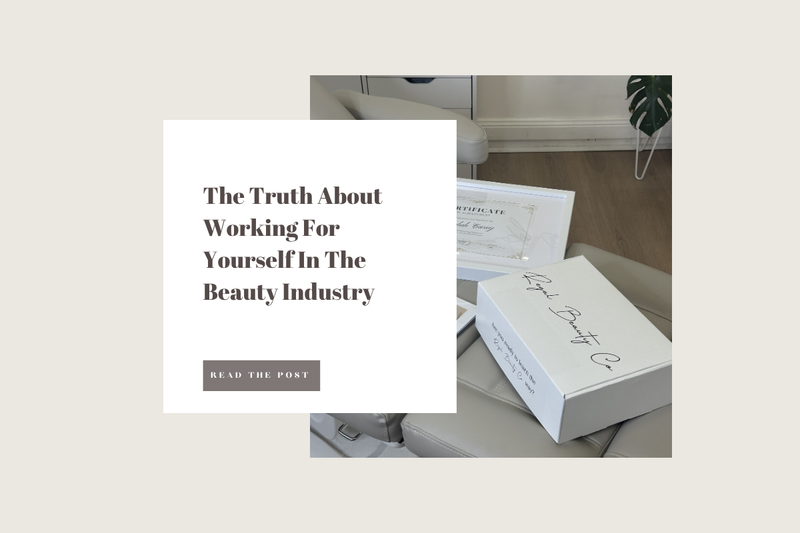 The Truth About Working For Yourself In The Beauty Industry
