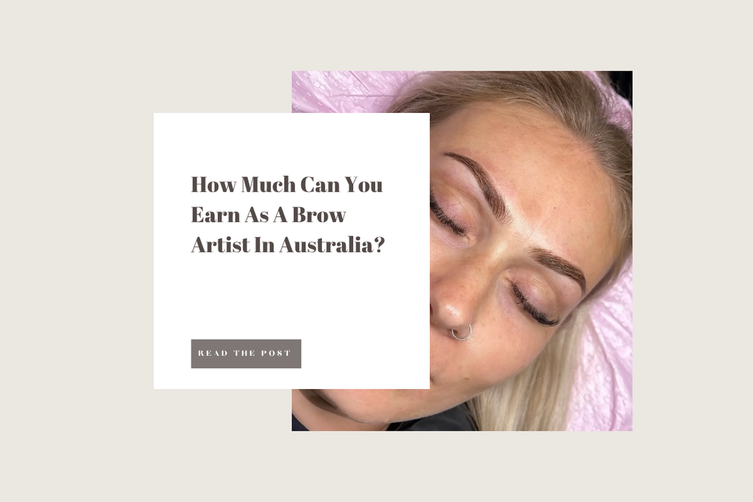 How Much Can You Earn As A Brow Artist In Australia?