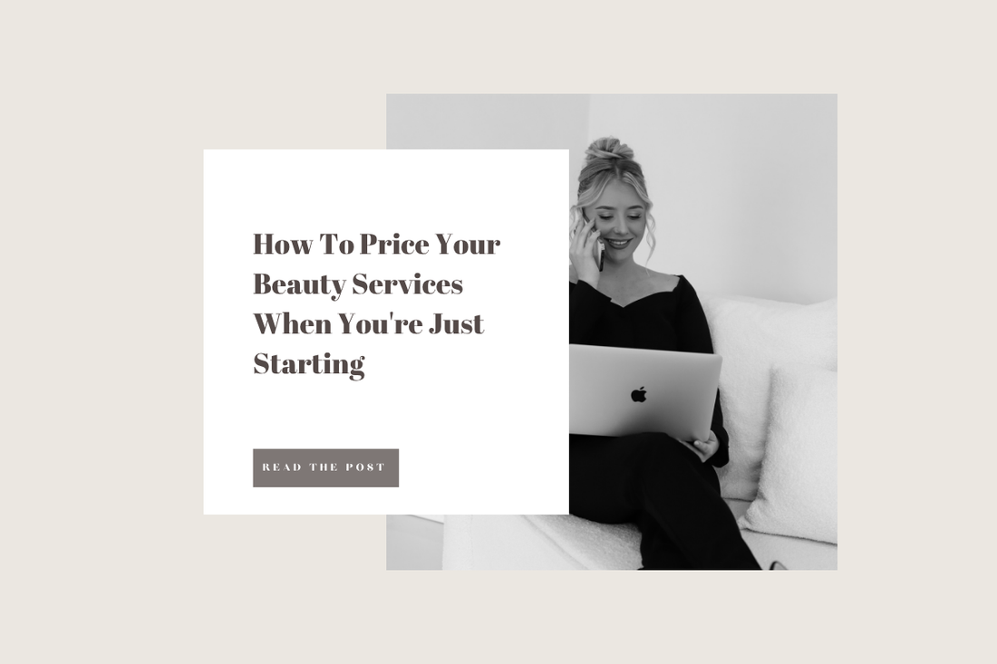How To Price Your Beauty Services When You're Just Starting