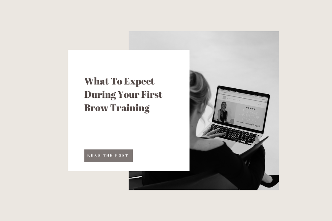What To Expect During Your First Brow Training