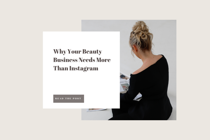 Why Your Beauty Business Needs More Than Instagram