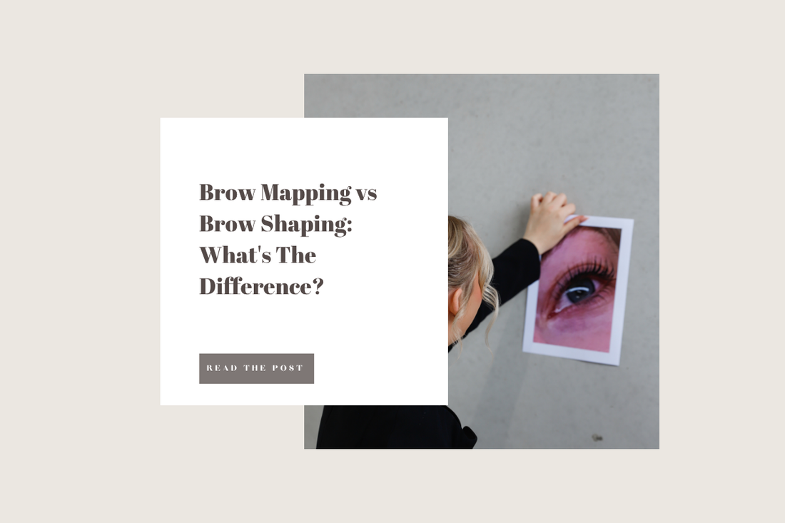 Brow Mapping vs Brow Shaping: What's The Difference?