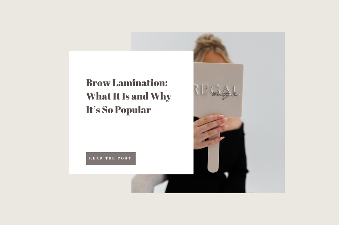 Brow Lamination: What It Is and Why It’s So Popular