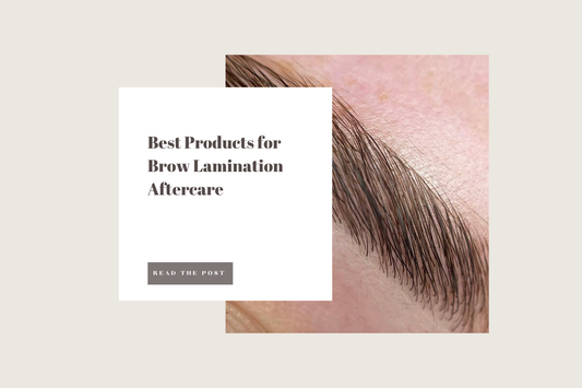 Best Products for Brow Lamination Aftercare