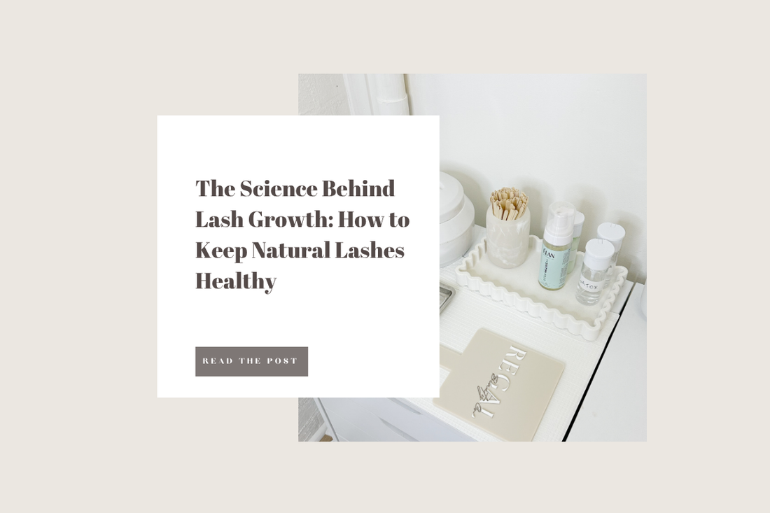 The Science Behind Lash Growth: How to Keep Natural Lashes Healthy