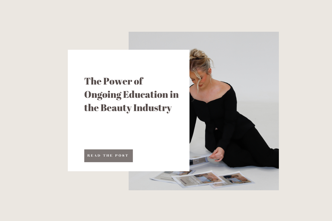 The Power of Ongoing Education in the Beauty Industry