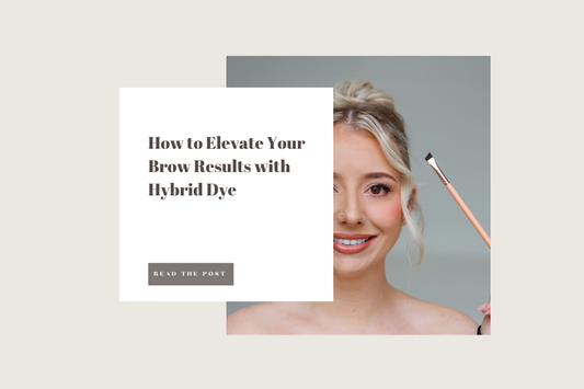 How to Elevate Your Brow Results with Hybrid Dye