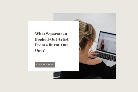 What Separates a Booked-Out Artist From a Burnt-Out One?